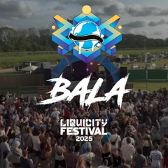 BALA - Liquicity Festival 2025 Set - Nebula Stage (B2B Vypes)