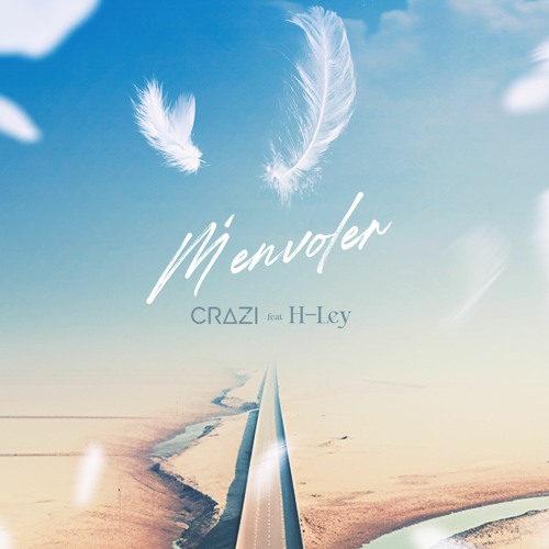 CRAZI - M'envoler Feat H - Ley