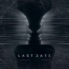 Last Date - Jamin - Thwmir.mp3