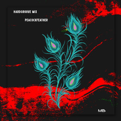 Peacockfeather - hardgroove mix [<3]