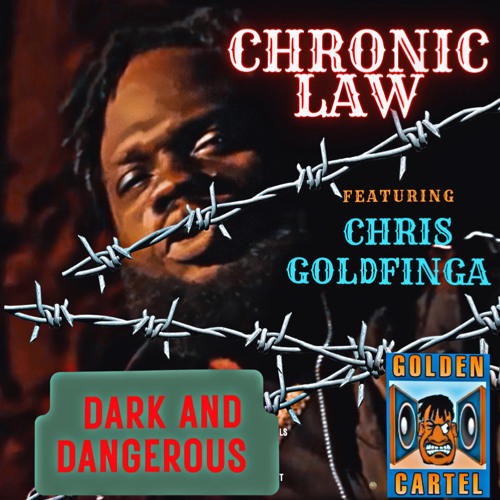 Dark And Dangerous (feat. Chris Goldfinga)