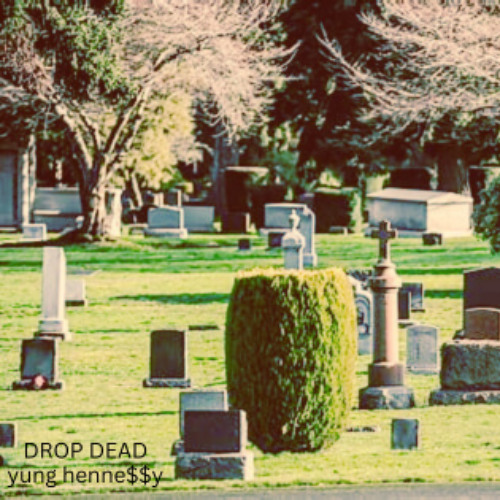 DROP DEAD