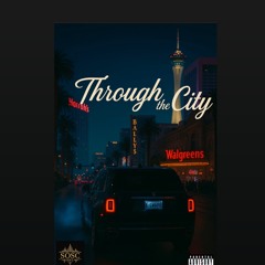 Through The City Prod. MK Beats & LXNX