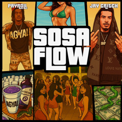 Payroll x Jay Critch - Sosa Flow (Prod.Gvrland)