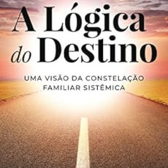 FREE EPUB 💕 A lógica do destino (Portuguese Edition) by Solange Bertão [KINDLE PDF E
