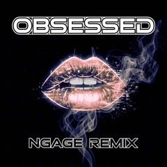 Mariah Carey - Obsessed (NGAGE Remix)