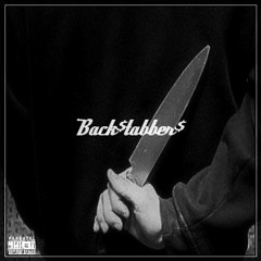 Backstabbers Freestyle (Prod. TrashBaggBeatz) 2023