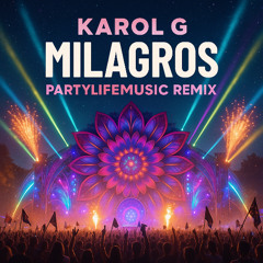 Milagros (Partylifemusic Remix)