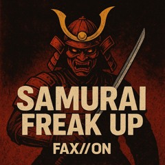SAMURAI FREAK UP