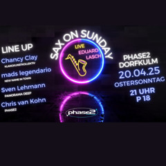 Sax on Sunday@Phase2 ( LIVE SAX )