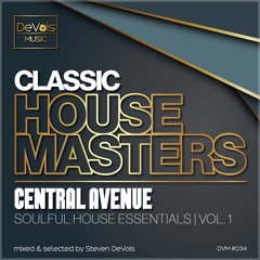 Classic House Masters | Central Avenue (Soulful House Essentials | Vol. 1)
