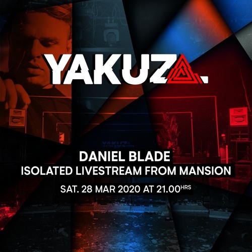 Daniel Blade Isolated Live Stream From Mansion- Yakuza Malta - 28.03.20