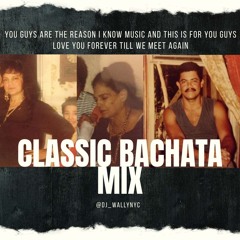 Dj Wally - Abuelita Bachata Classic Mix