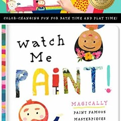 View EBOOK EPUB KINDLE PDF Watch Me Paint: Paint Famous Masterpieces with Just Your Finger!: Color-C