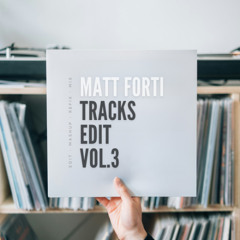 Matt Forti - Tracks Edit Vol.3 (Mix Pack) Preview