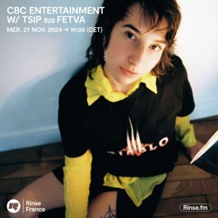 Boukan Records : CBC Entertainment w/ TSIP B2B FETVA - 27 Novembre 2024