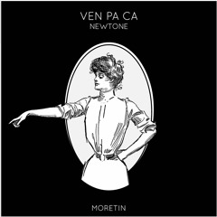 Newtone - Ven Pa Ca