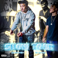 Show Tour (Feat. SleezeteamK3)