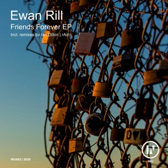 Ewan Rill - Friends Forever (Original Mix) [INU] {PREVIEW}