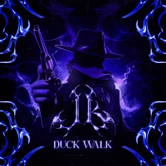 DUCK WALK