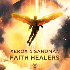 Xerox & Sandman - Faith Healers (Preview)