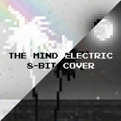 Miracle Musical - The Mind Electric [8-BIT COVER]