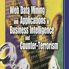 Get KINDLE 💕 Web Data Mining and Applications in Business Intelligence and Counter-T
