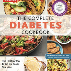 View PDF ✅ The Complete Diabetes Cookbook: The Healthy Way to Eat the Foods You Love