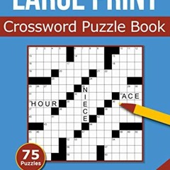 ✔️ Read Large Print Crossword Puzzle Book: 75 Large Print Crossword Puzzles For Adults & Seniors