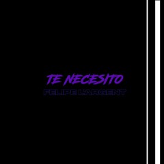 Felipe L'argent - Te Necesito (Official Remix) FREE DOWNLOAD