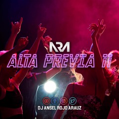 ALTA PREVIA MIX 11 ✘ DJ Ansel Rojo Arauz ✘ Intro - Soy Una Gargola (Remix) Alan Gomez, Jona Mix