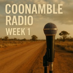 Coonamble Radio Week 1 Podcast Songs