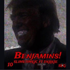 Slimetimejc - Benjamins