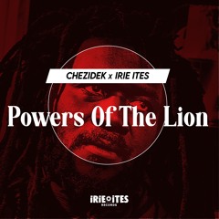 Chezidek & Irie Ites - Powers Of The Lion (Evidence Music)