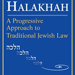[View] PDF 🗂️ Evolving Halakhah: A Progressive Approach to Traditional Jewish Law by