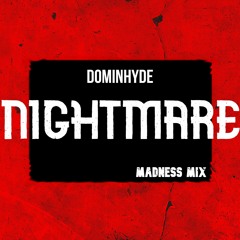 Nightmare (Madness Mix)