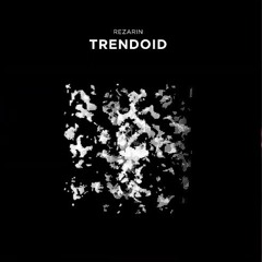REZarin - Trenda (Extended Mix) (Tehora Records)