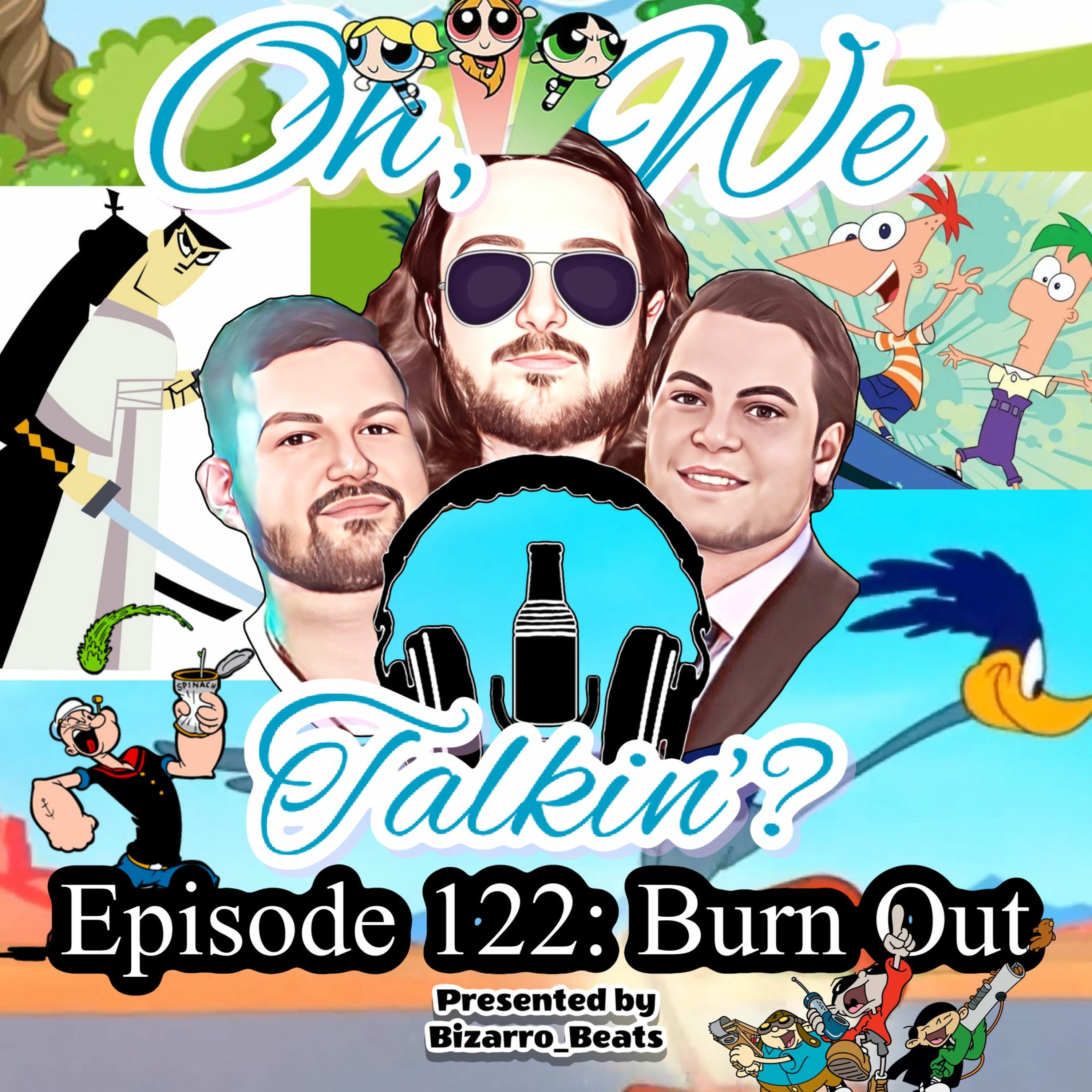 Ep. 122: Burn Out episode artwork