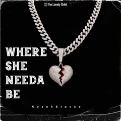 Where She Needa Be