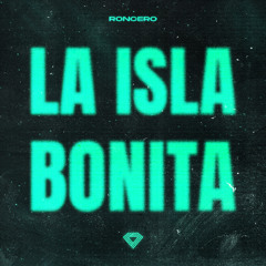 Roncero - La Isla Bonita