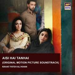 Aisi Hai Tanhai | OST🎶 | Rahat Fateh Ali Khan | ARY Digital
