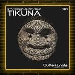 Stan Kolev SANTIABLO - Tikuna