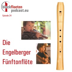 Die Engelberger Fünftonflöte