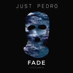 Just Pedro - Fade (ft. Farisha)