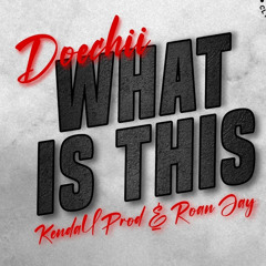 Doechi - What it is (remix)