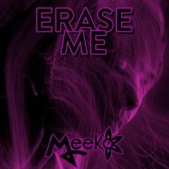 ERASE ME