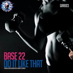 Do It Like That - Base 22