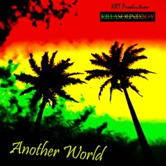 Another World...(Jungle Meet Dub Reggae )
