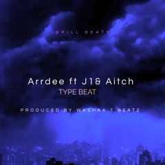 FREE UK/NY Drill_Arrdee ft J1_Aitch Type Beat REDEEM prod  Washaa T we01beatz
