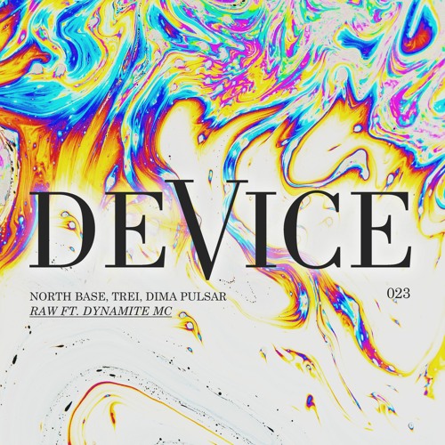 Stream OTW Premiere: North Base, Trei & Dima Pulsar ft. Dynamite MC - Raw  [DeVice] by On The Wax | Listen online for free on SoundCloud